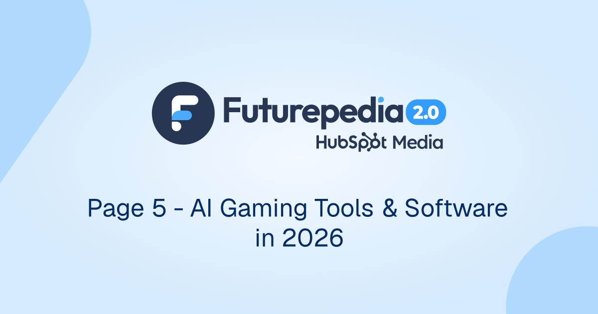 Page 5 - AI Gaming Tools & Software in 2026