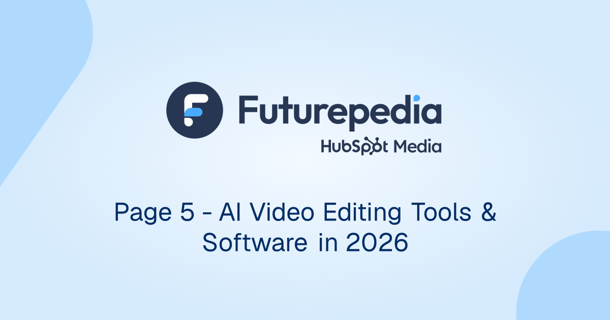 Page 5 - AI Video Editing Tools & Software in 2026