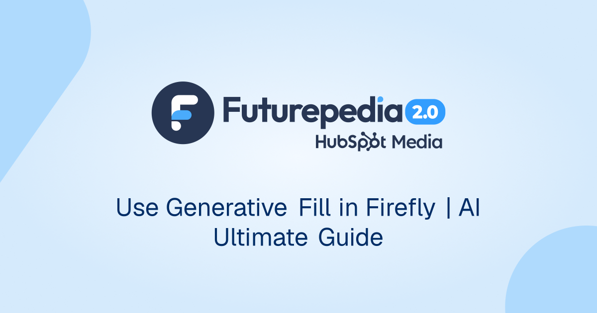 Use Generative Fill in Firefly | AI Ultimate Guide