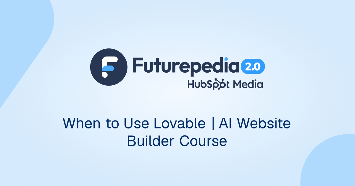 When to Use Lovable | AI Website Builder Course